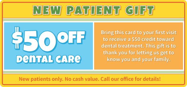 New Patient Gift: $50 Off Dental Care